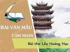 Cảm Nhận Về Bài Thơ Tại Lầu Hoàng Hạc