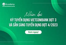 Vietcombank Huế Tuyển Dụng